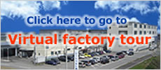 Click here to go to Virtual Factory Tour